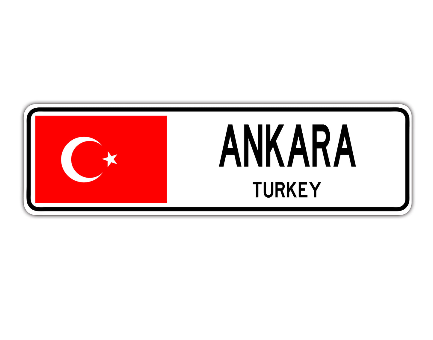 Ankara Turkey Country City Flag Aluminum Metal Sign
