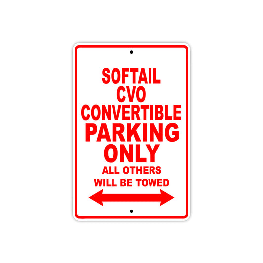 Softail CVO Convertible Bike Parking Only All Others Will Be Towed Aluminum Metal Sign