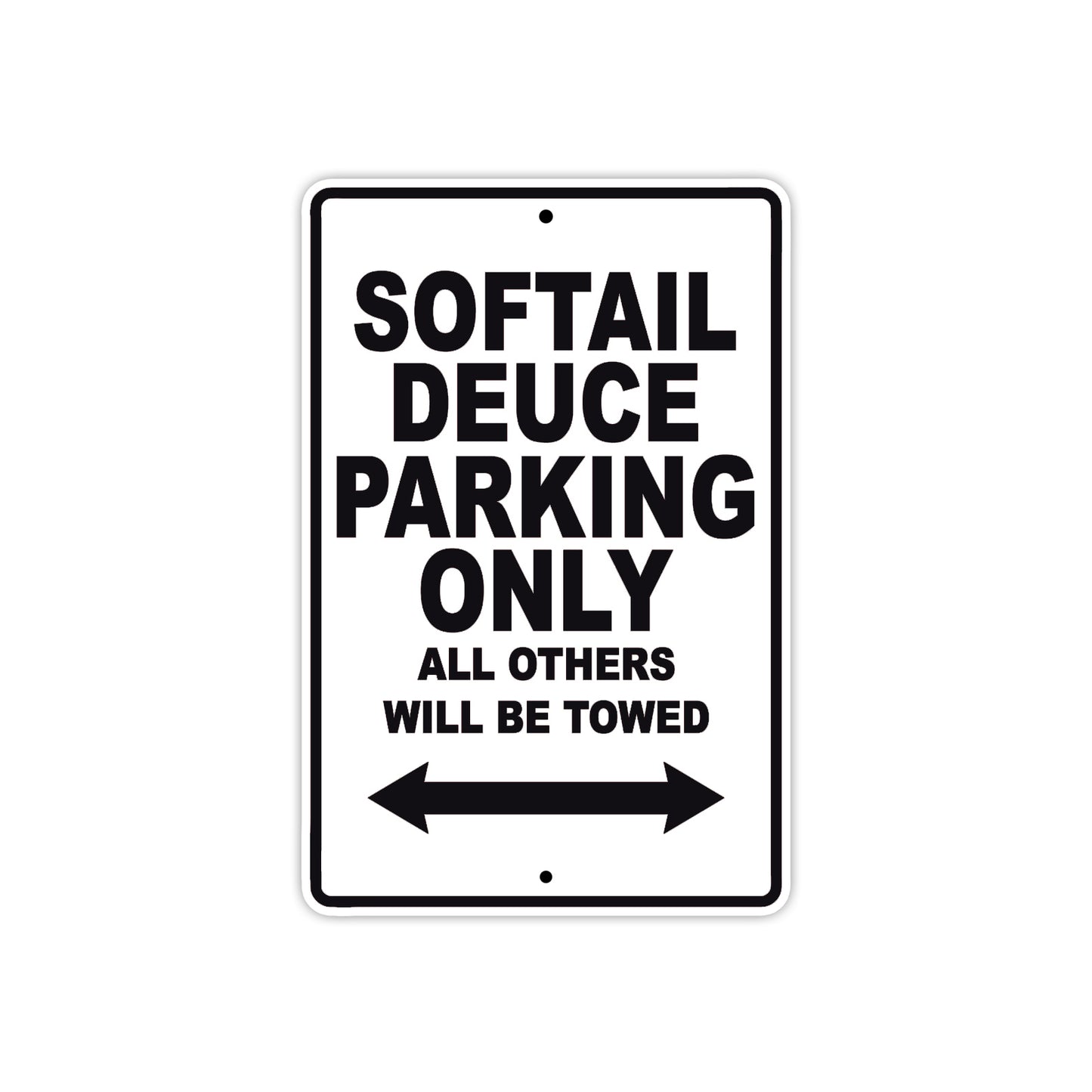 Softail Deuce Bike Parking Only All Others Will Be Towed Aluminum Metal Sign