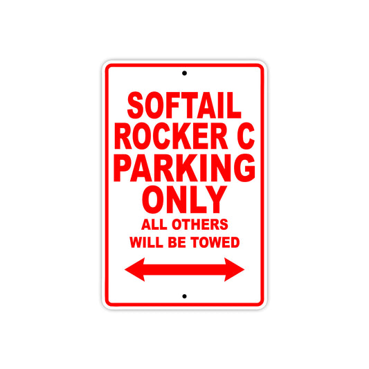 Softail Rocker C Bike Parking Only All Others Will Be Towed Aluminum Metal Sign