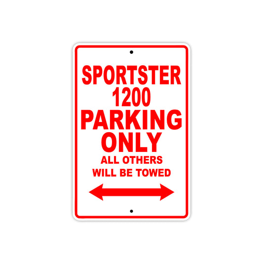 Sportster 1200 Bike Parking Only All Others Will Be Towed Aluminum Metal Sign