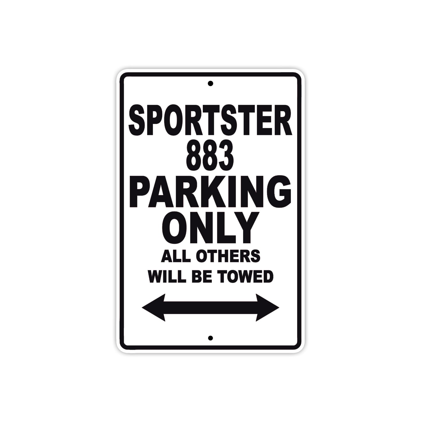 Sportster 883 Bike Parking Only All Others Will Be Towed Aluminum Metal Sign