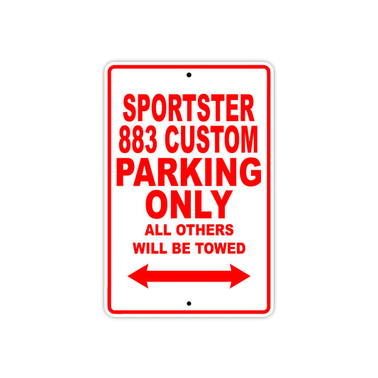 Sportster 883 Custom Bike Parking Only All Others Will Be Towed Aluminum Metal Sign