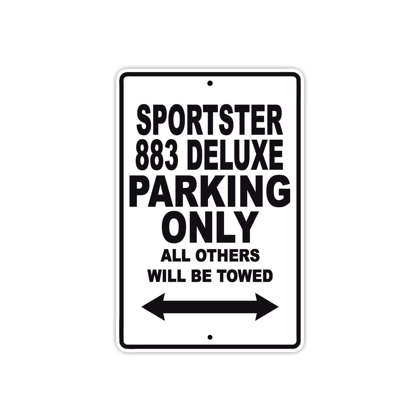Sportster 883 Deluxe Bike Parking Only All Others Will Be Towed Aluminum Metal Sign