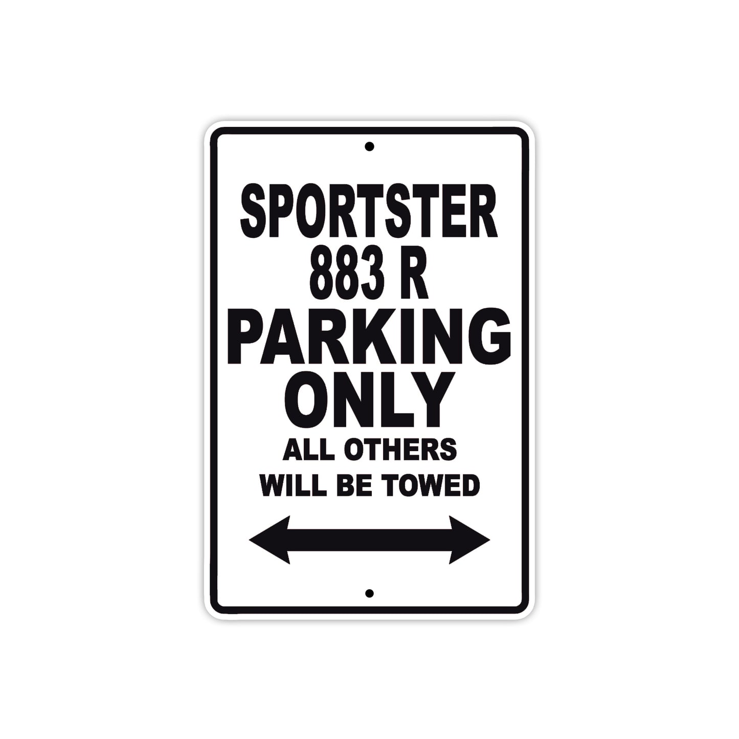 Sportster 883 R Bike Parking Only All Others Will Be Towed Aluminum Metal Sign