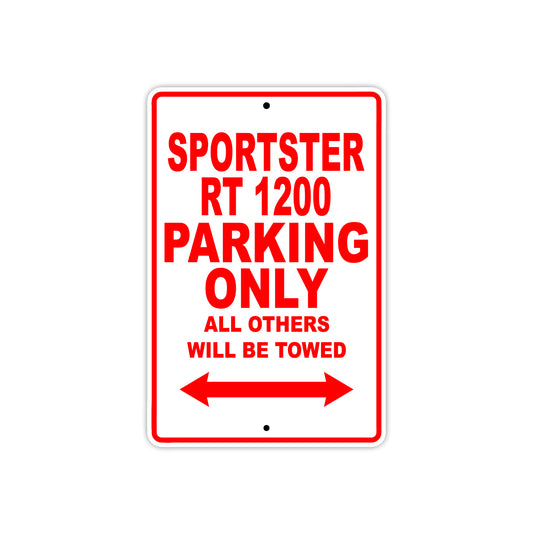 Sportster RT 1200 Bike Parking Only All Others Will Be Towed Aluminum Metal Sign