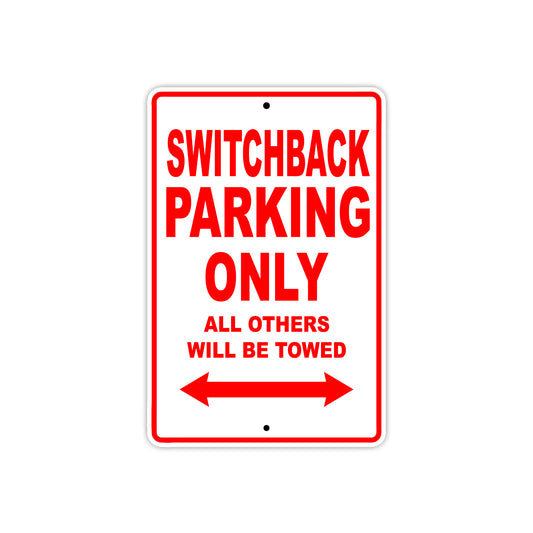 Switchback Motorcycle Bike Parking Only All Others Will Be Towed Aluminum Metal Sign
