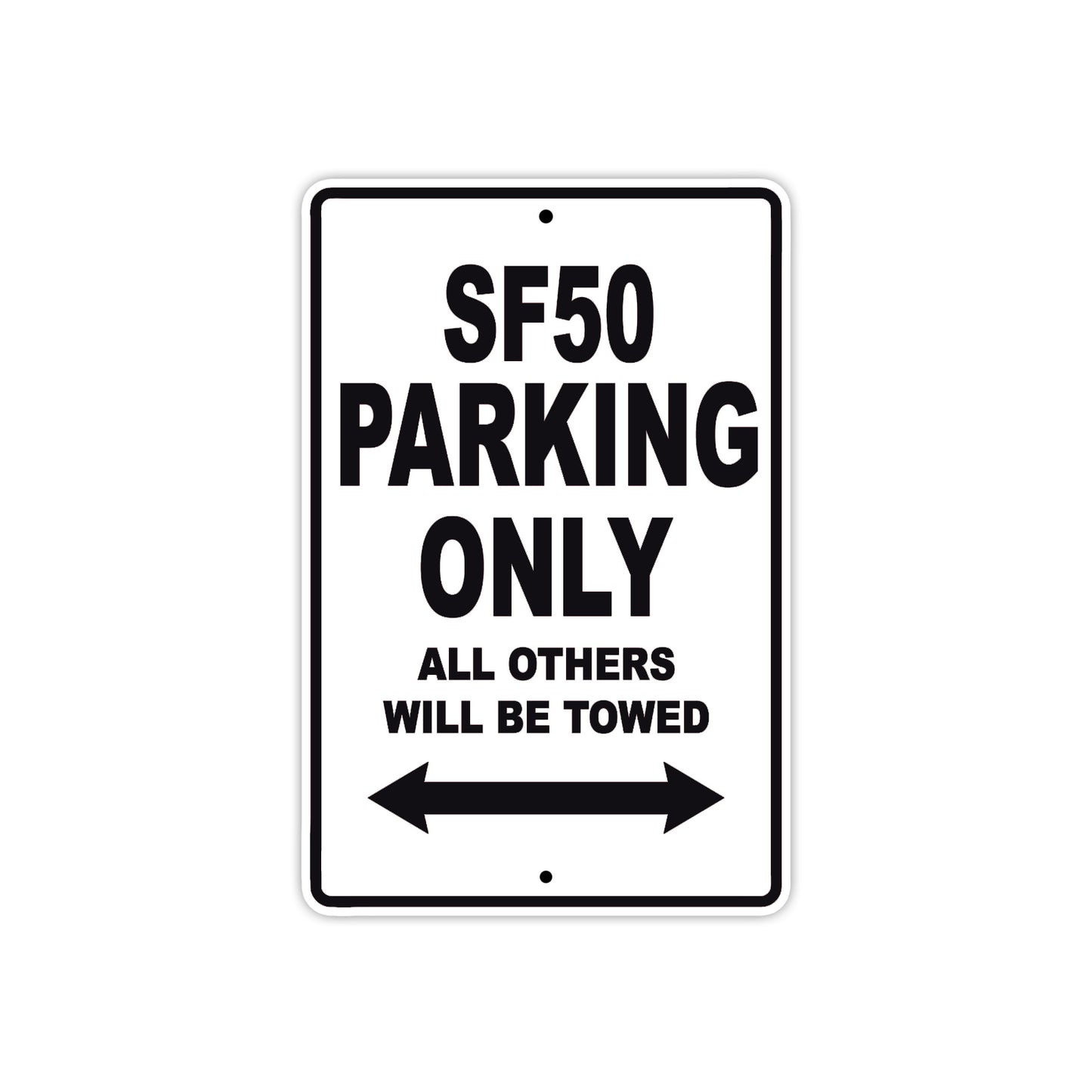 SF50 Motorcycle Bike Parking Only All Others Will Be Towed Aluminum Metal Sign