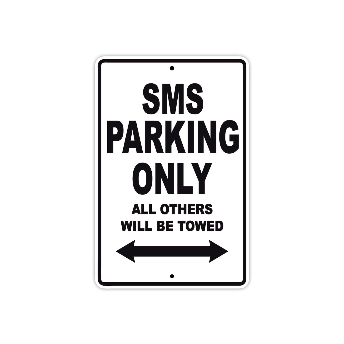 SMS Motorcycle Bike Parking Only All Others Will Be Towed Aluminum Metal Sign