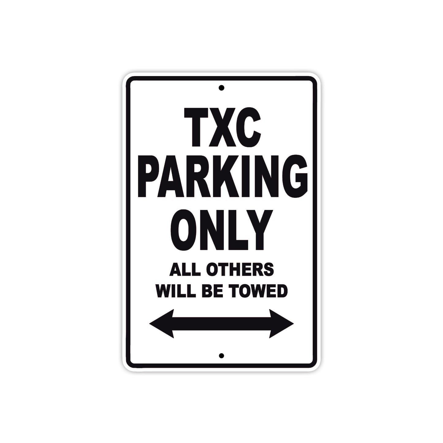 TXC Motorbike Parking Only All Others Will Be Towed Aluminum Metal Sign