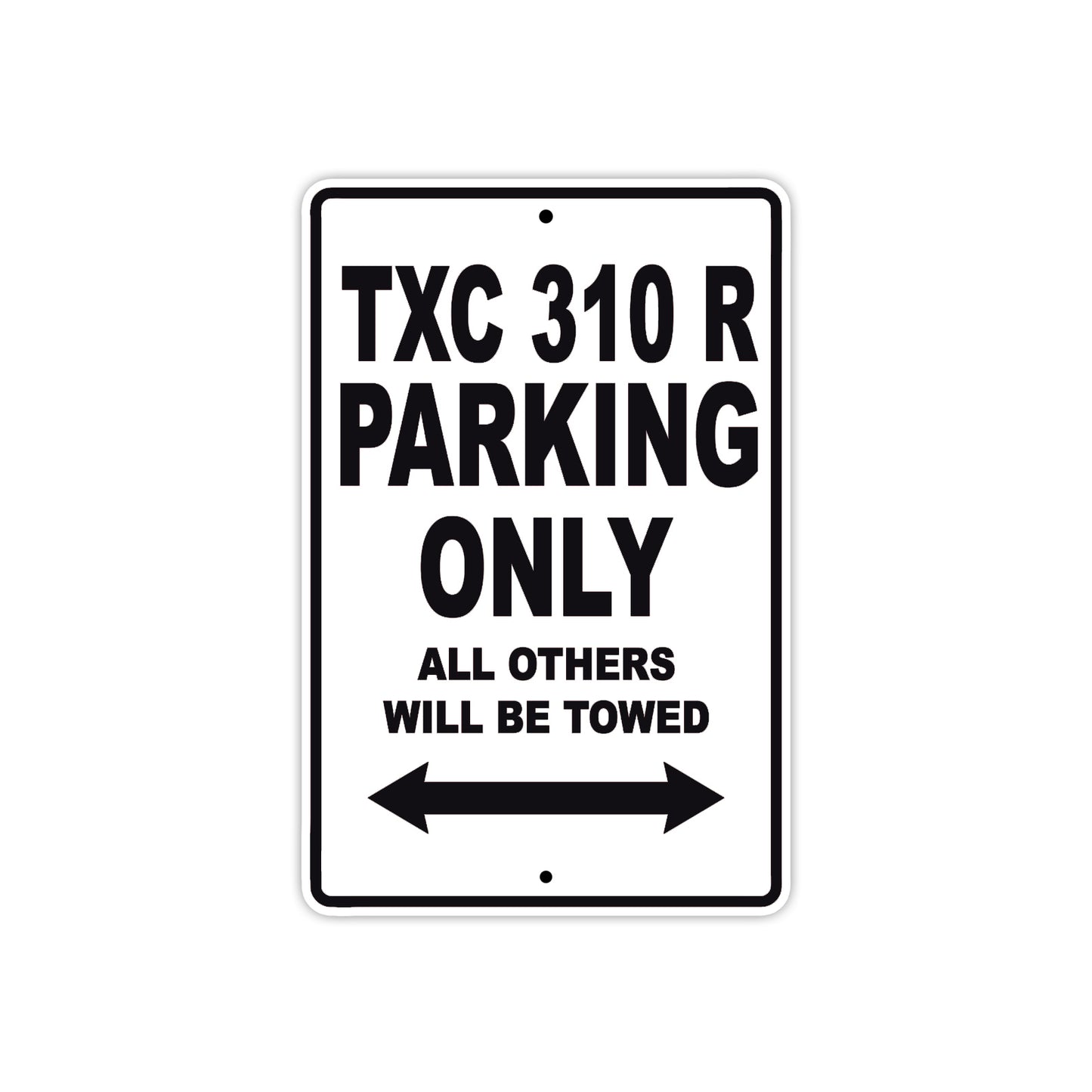 TXC 310 R Motorbike Parking Only All Others Will Be Towed Aluminum Metal Sign