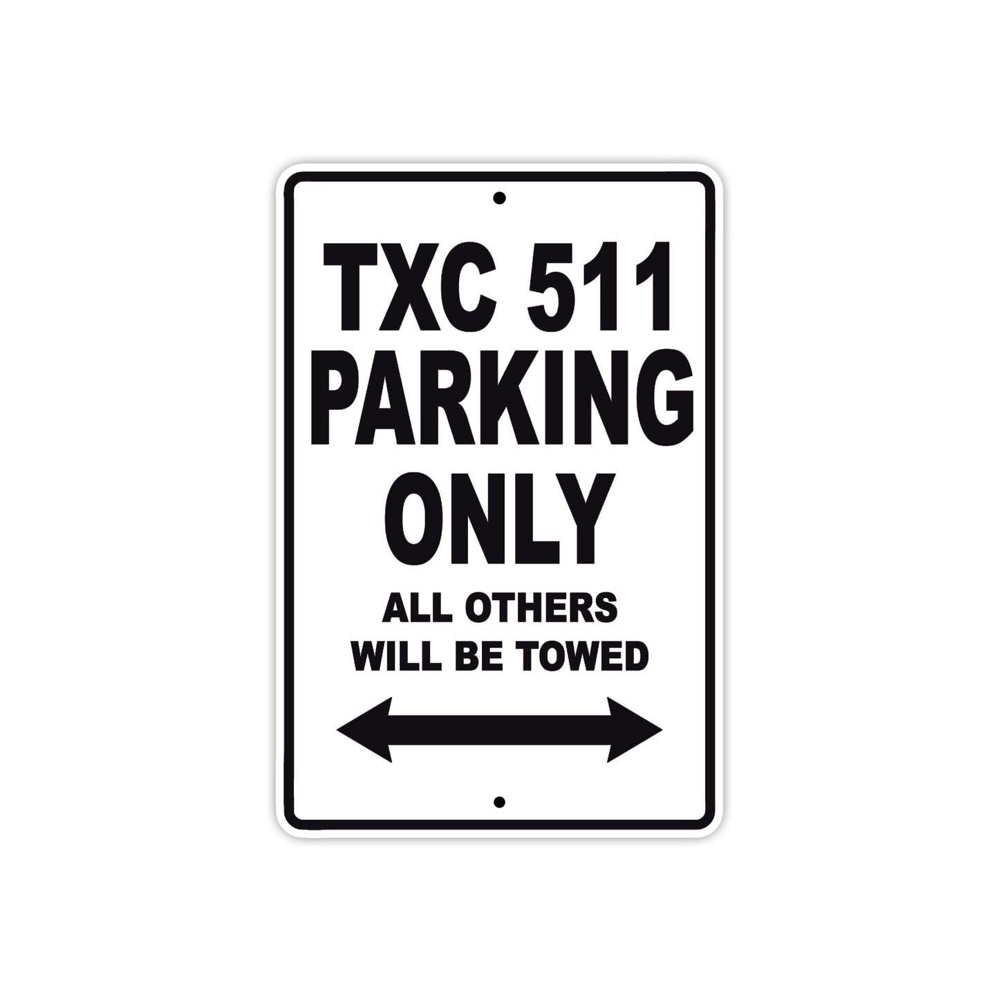 TXC 511 Motorbike Parking Only All Others Will Be Towed Aluminum Metal Sign