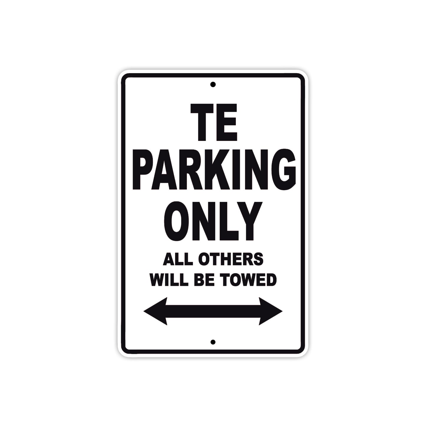 TE Motorbike Parking Only All Others Will Be Towed Aluminum Metal Sign