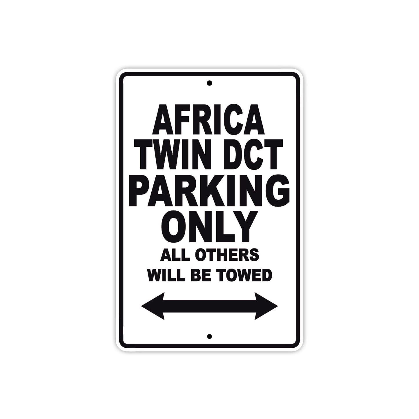 Africa Twin DCT Motorbike Parking Only All Others Will Be Towed Aluminum Metal Sign