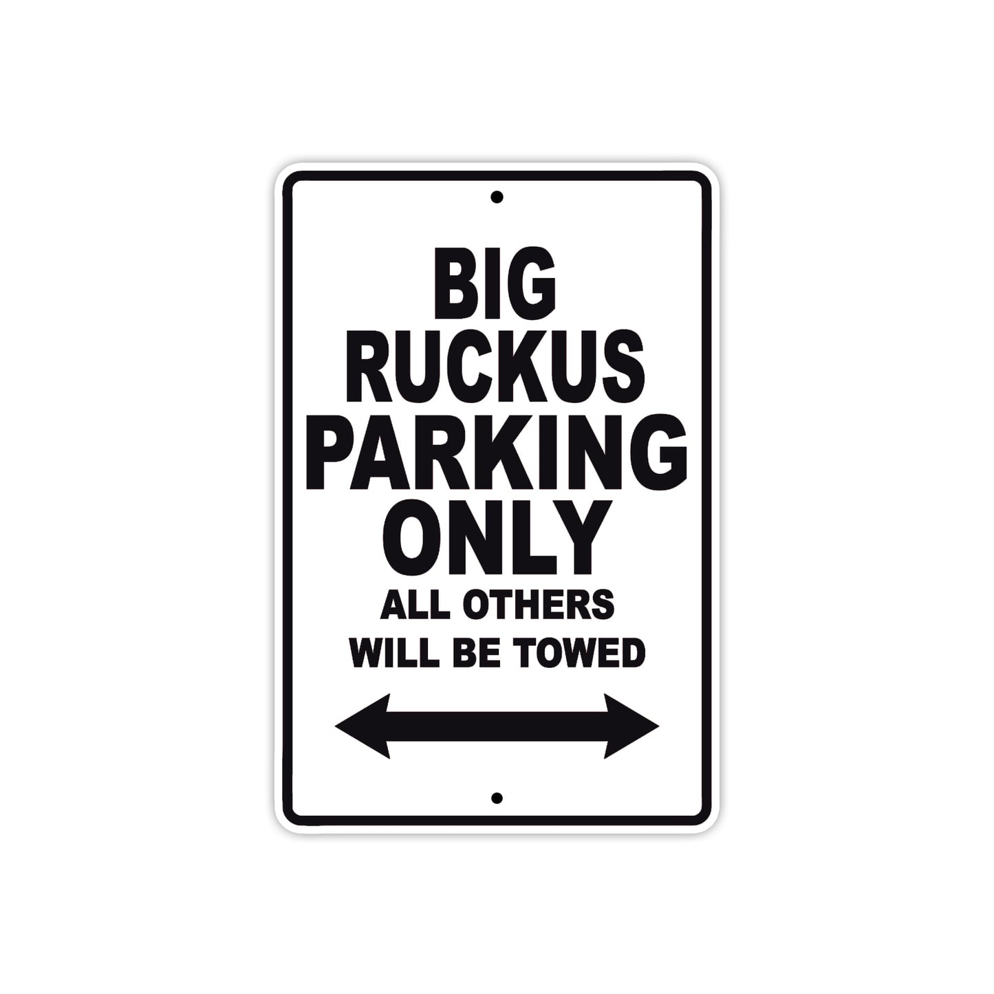 Big Ruckus Motorbike Parking Only All Others Will Be Towed Aluminum Metal Sign
