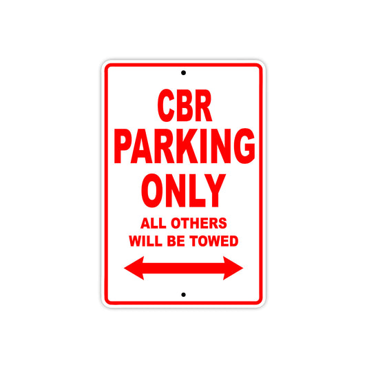 CBR Motorbike Parking Only All Others Will Be Towed Aluminum Metal Sign