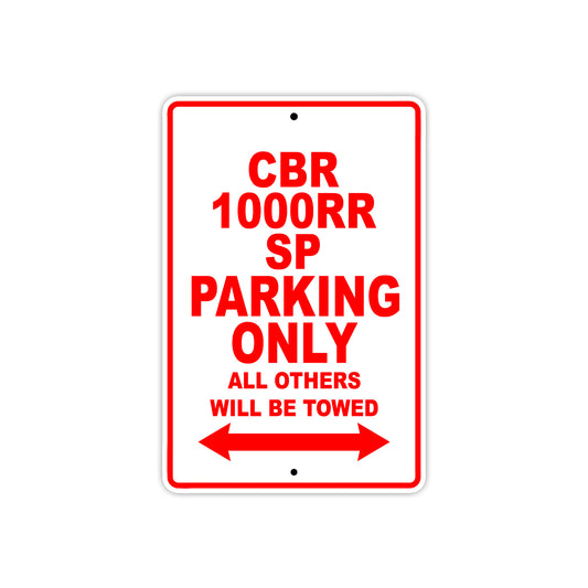 CBR 1000RR SP Motorbike Parking Only All Others Will Be Towed Aluminum Metal Sign