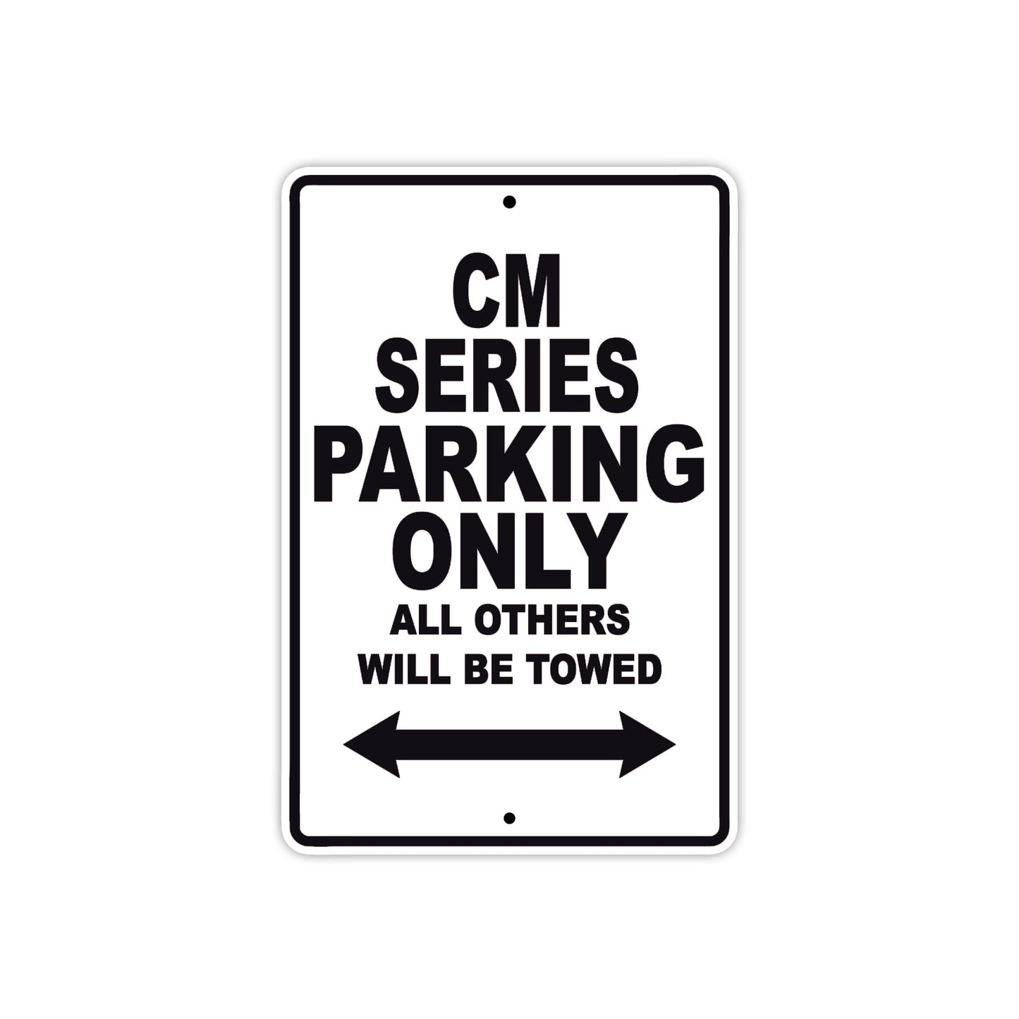CM Series Motorbike Parking Only All Others Will Be Towed Aluminum Metal Sign