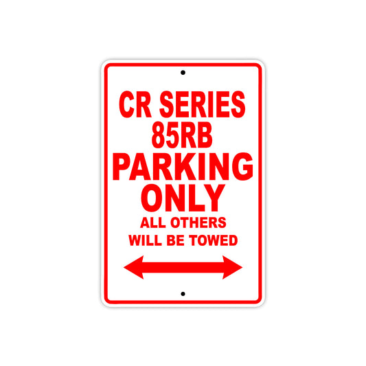 CR Series 85RB Motorbike Parking Only All Others Will Be Towed Aluminum Metal Sign