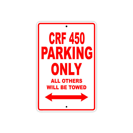 CRF 450 Motorbike Parking Only All Others Will Be Towed Aluminum Metal Sign