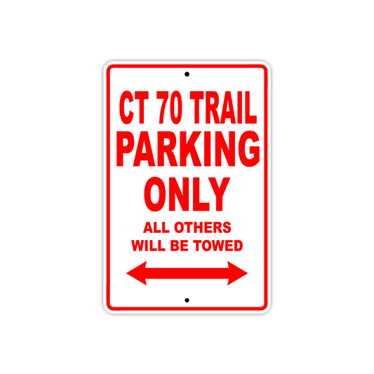 CT 70 Trail Motorbike Parking Only All Others Will Be Towed Aluminum Metal Sign