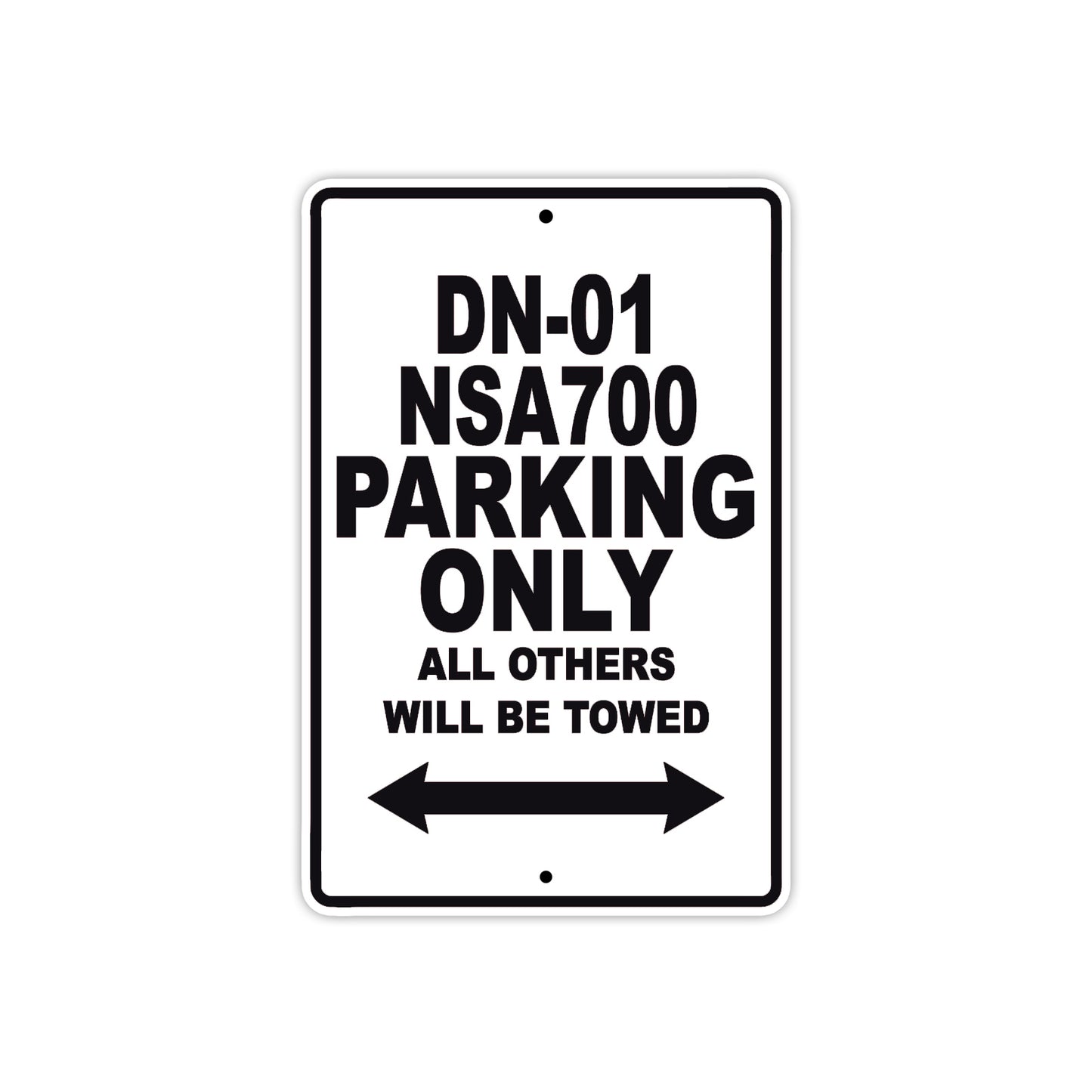 DN-01 NSA700 Motorbike Parking Only All Others Will Be Towed Aluminum Metal Sign