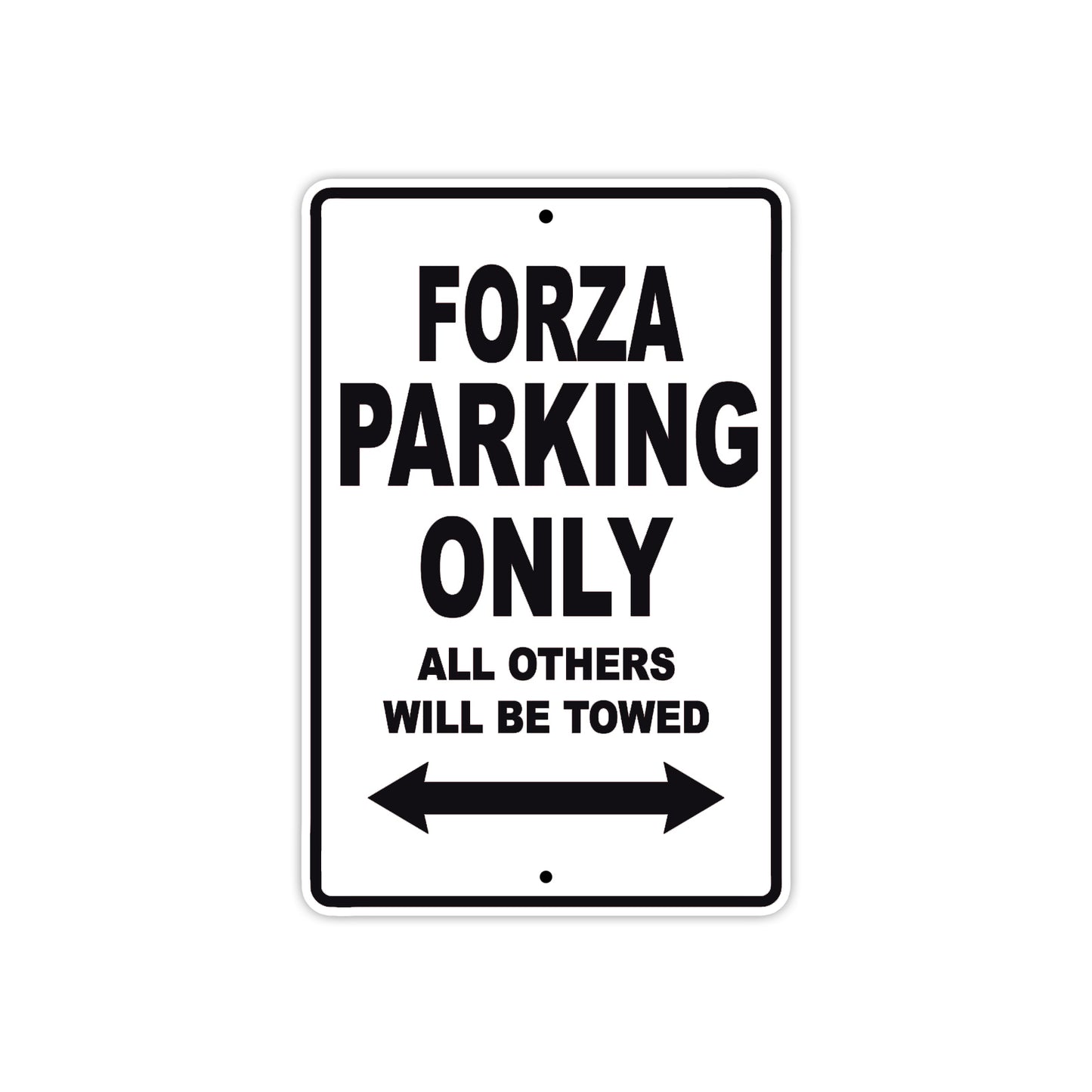 Forza Motorbike Parking Only All Others Will Be Towed Aluminum Metal Sign