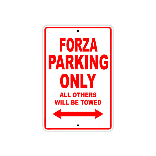 Forza Motorbike Parking Only All Others Will Be Towed Aluminum Metal Sign