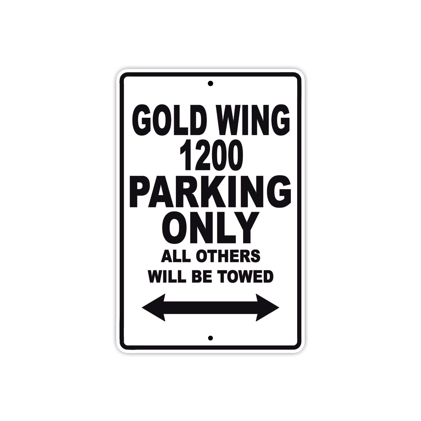 Gold Wing 1200 Motorbike Parking Only All Others Will Be Towed Aluminum Metal Sign