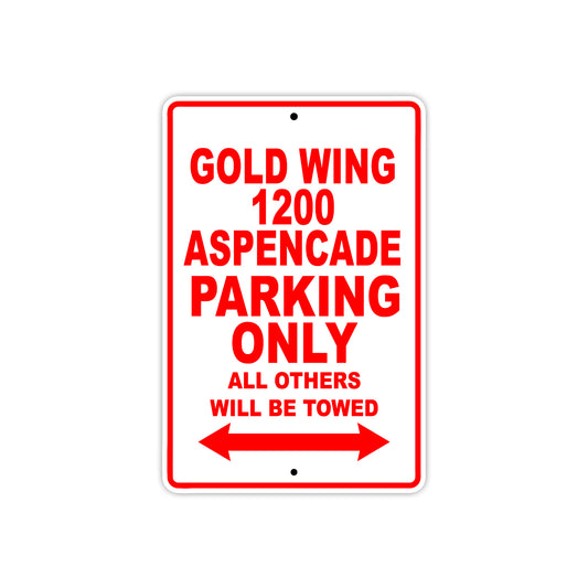 Gold Wing 1200 Aspencade Motorbike Parking Only All Others Will Be Towed Aluminum Metal Sign