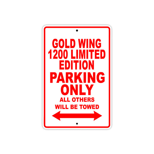 Gold Wing 1200 Limited Edition Motorbike Parking Only All Others Will Be Towed Aluminum Metal Sign