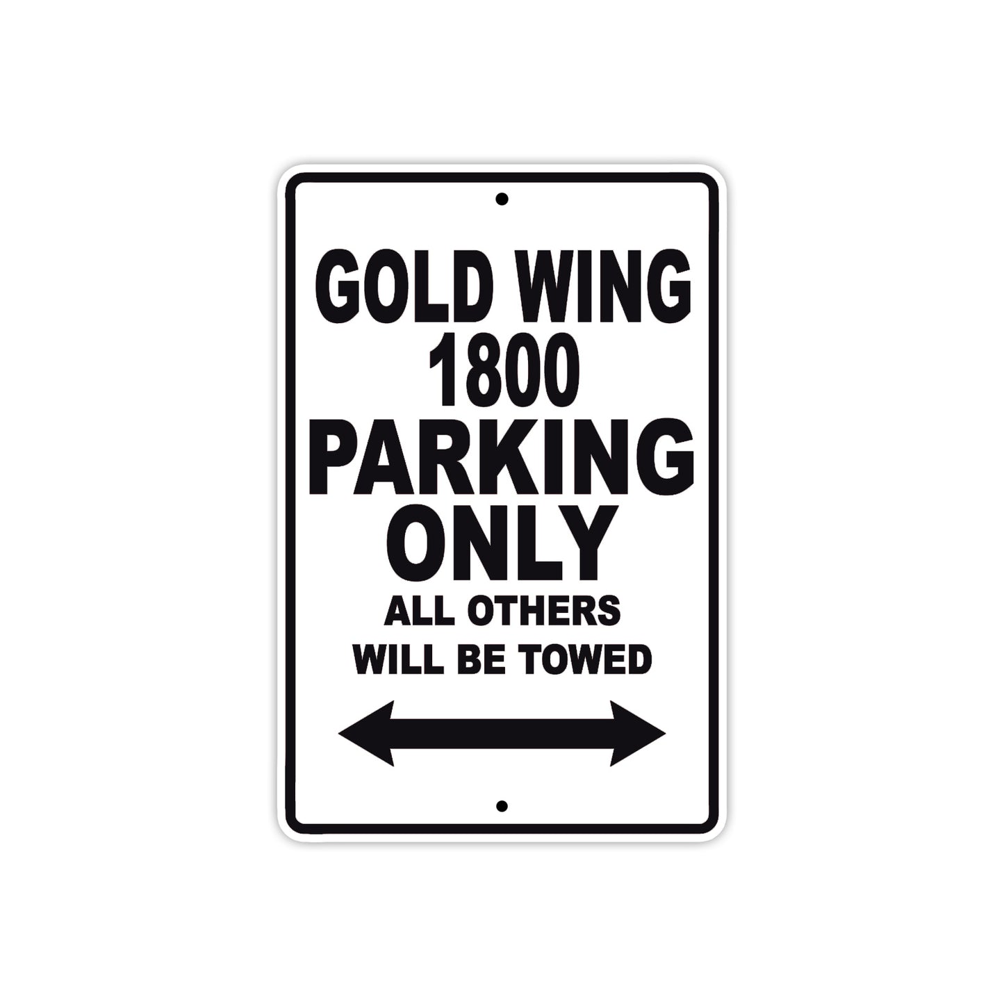 Gold Wing 1800 Motorbike Parking Only All Others Will Be Towed Aluminum Metal Sign