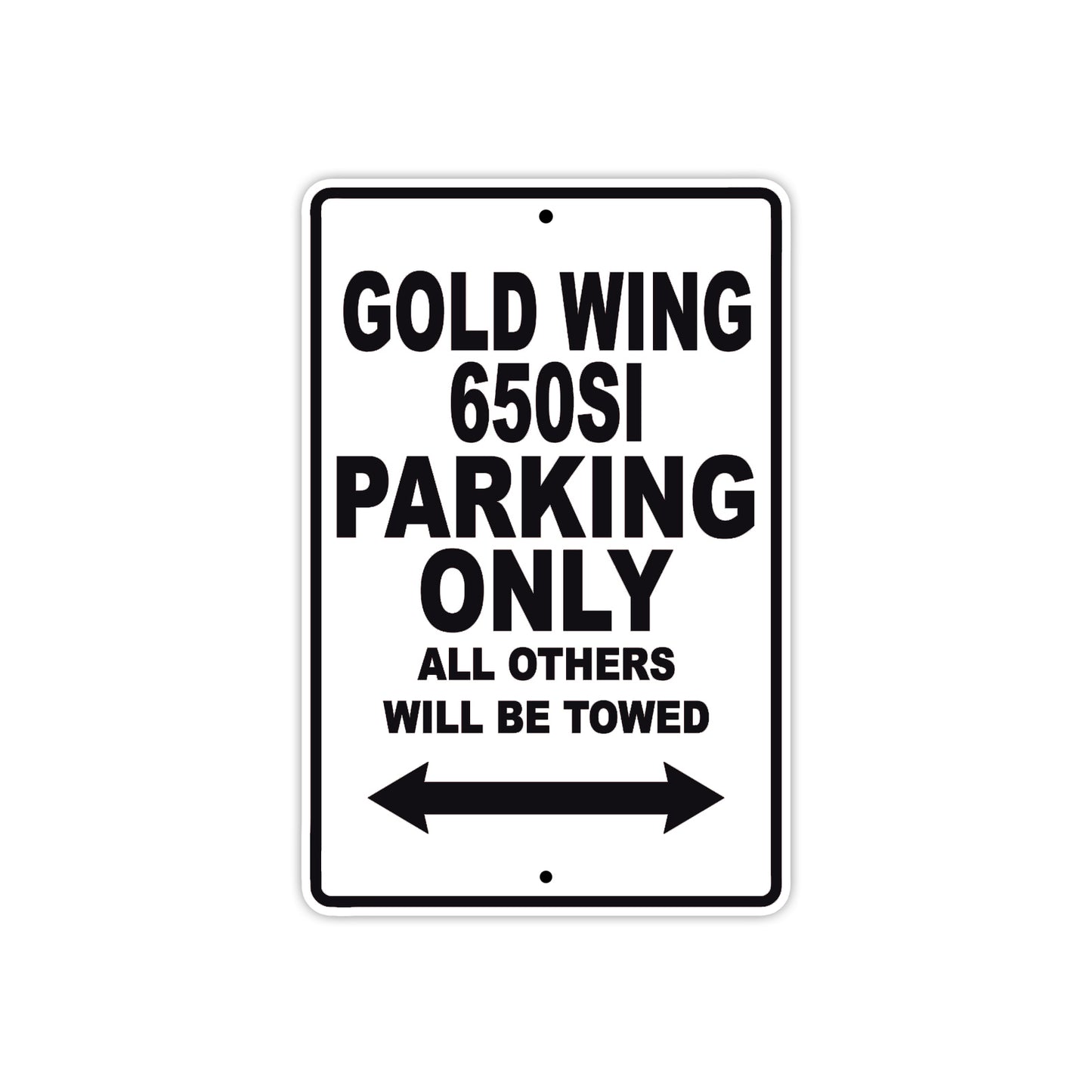 Gold Wing 650SI Motorbike Parking Only All Others Will Be Towed Aluminum Metal Sign