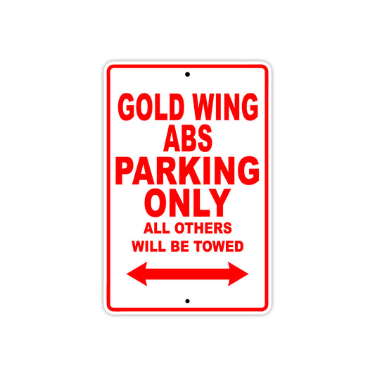 Gold Wing ABS Motorbike Parking Only All Others Will Be Towed Aluminum Metal Sign
