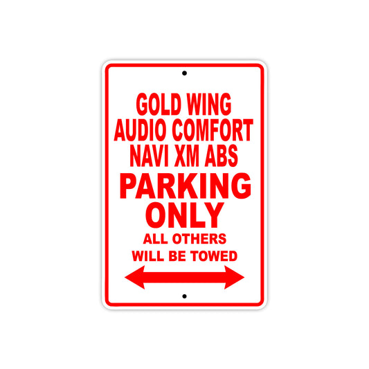 Gold Wing Audio Comfort Navi XM ABS Motorbike Parking Only All Others Will Be Towed Aluminum Metal Sign