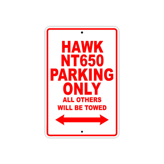 Hawk NT650 Motorbike Parking Only All Others Will Be Towed Aluminum Metal Sign