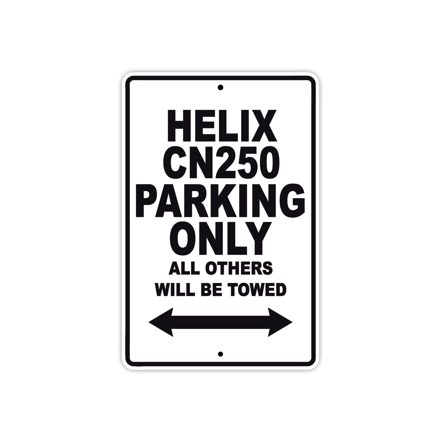 Helix CN250 Motorbike Parking Only All Others Will Be Towed Aluminum Metal Sign
