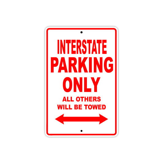 Interstate Motorbike Parking Only All Others Will Be Towed Aluminum Metal Sign