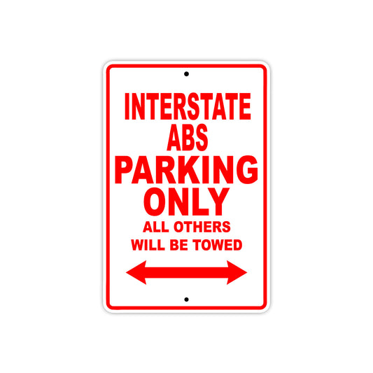 Interstate ABS Motorbike Parking Only All Others Will Be Towed Aluminum Metal Sign