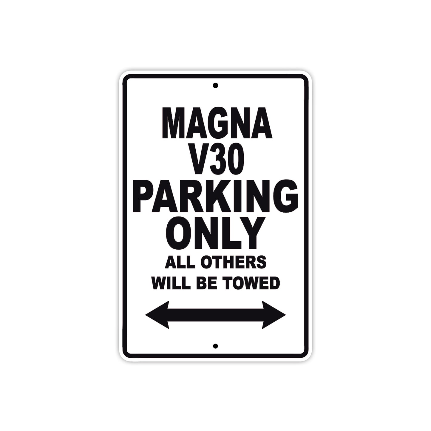 Magna V30 Motorbike Parking Only All Others Will Be Towed Aluminum Metal Sign