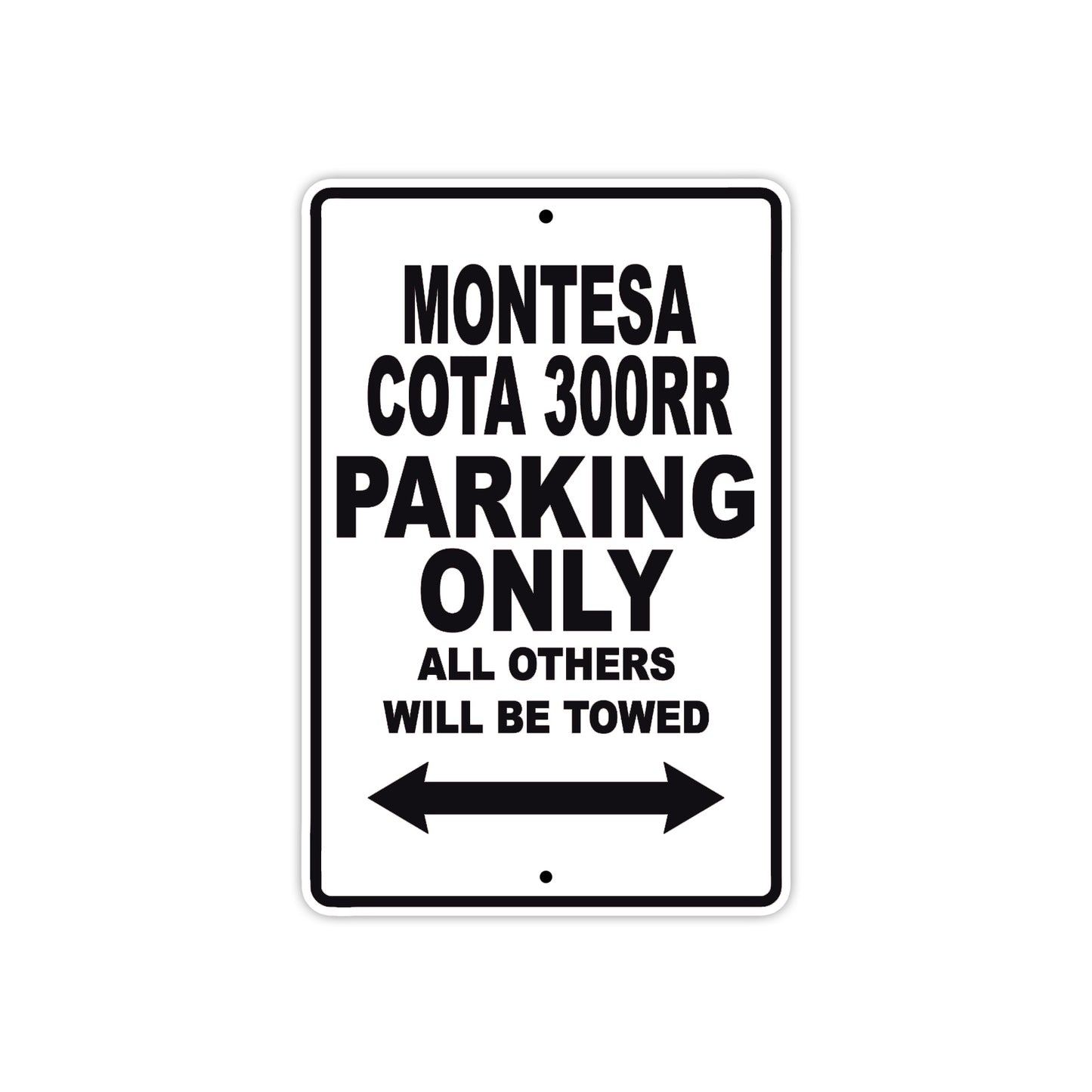 Montesa Cota 300RR Motorbike Parking Only All Others Will Be Towed Aluminum Metal Sign