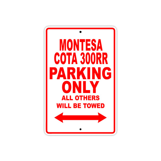 Montesa Cota 300RR Motorbike Parking Only All Others Will Be Towed Aluminum Metal Sign
