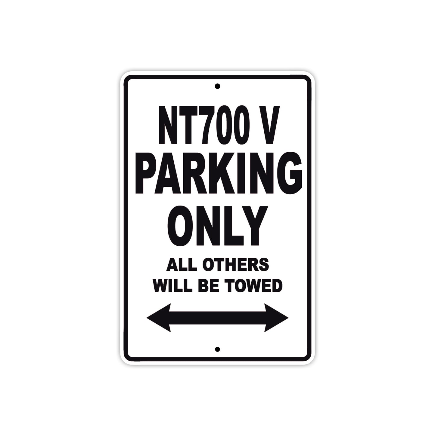NT700 V Motorbike Parking Only All Others Will Be Towed Aluminum Metal Sign