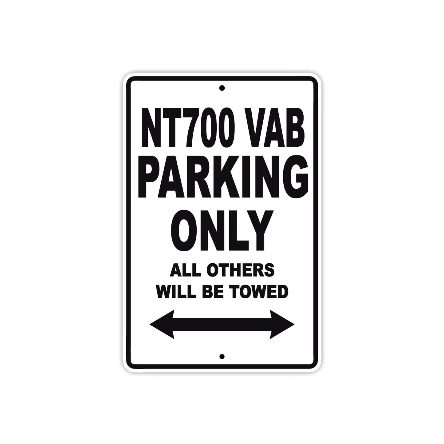 NT700 VAB Motorbike Parking Only All Others Will Be Towed Aluminum Metal Sign
