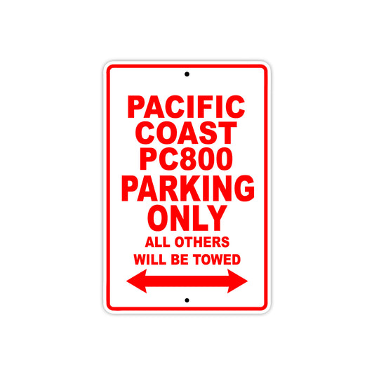 Pacific Coast PC800 Motorbike Parking Only All Others Will Be Towed Aluminum Metal Sign