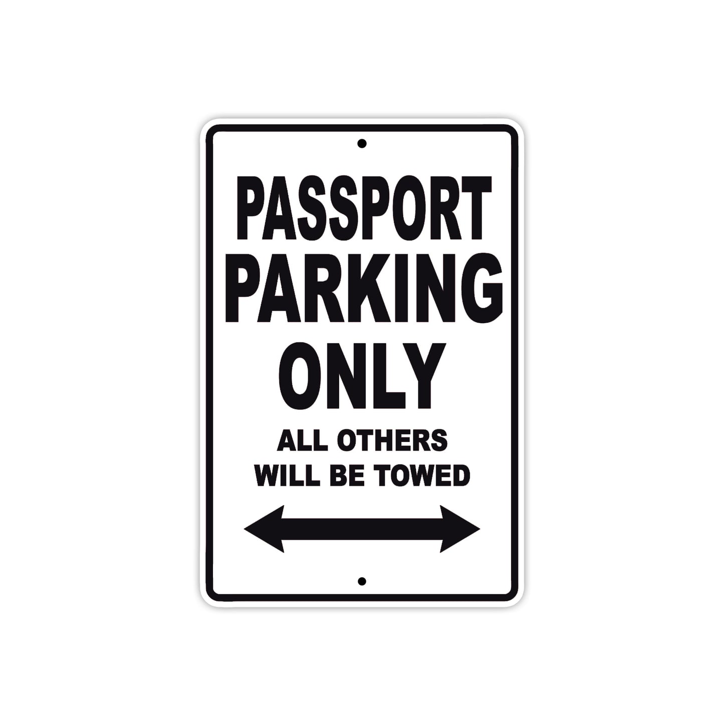 Passport Motorbike Parking Only All Others Will Be Towed Aluminum Metal Sign