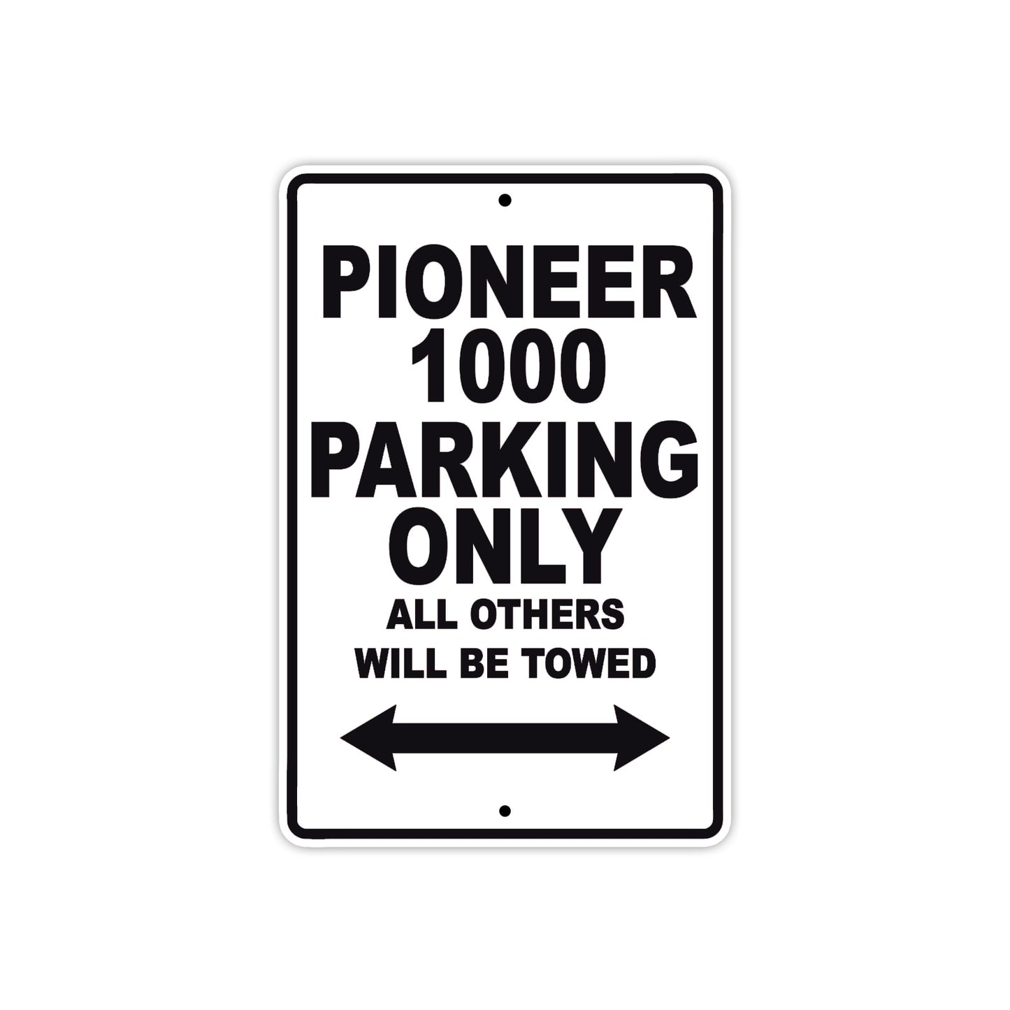 Pioneer 1000 Bicycle Parking Only All Others Will Be Towed Aluminum Metal Sign
