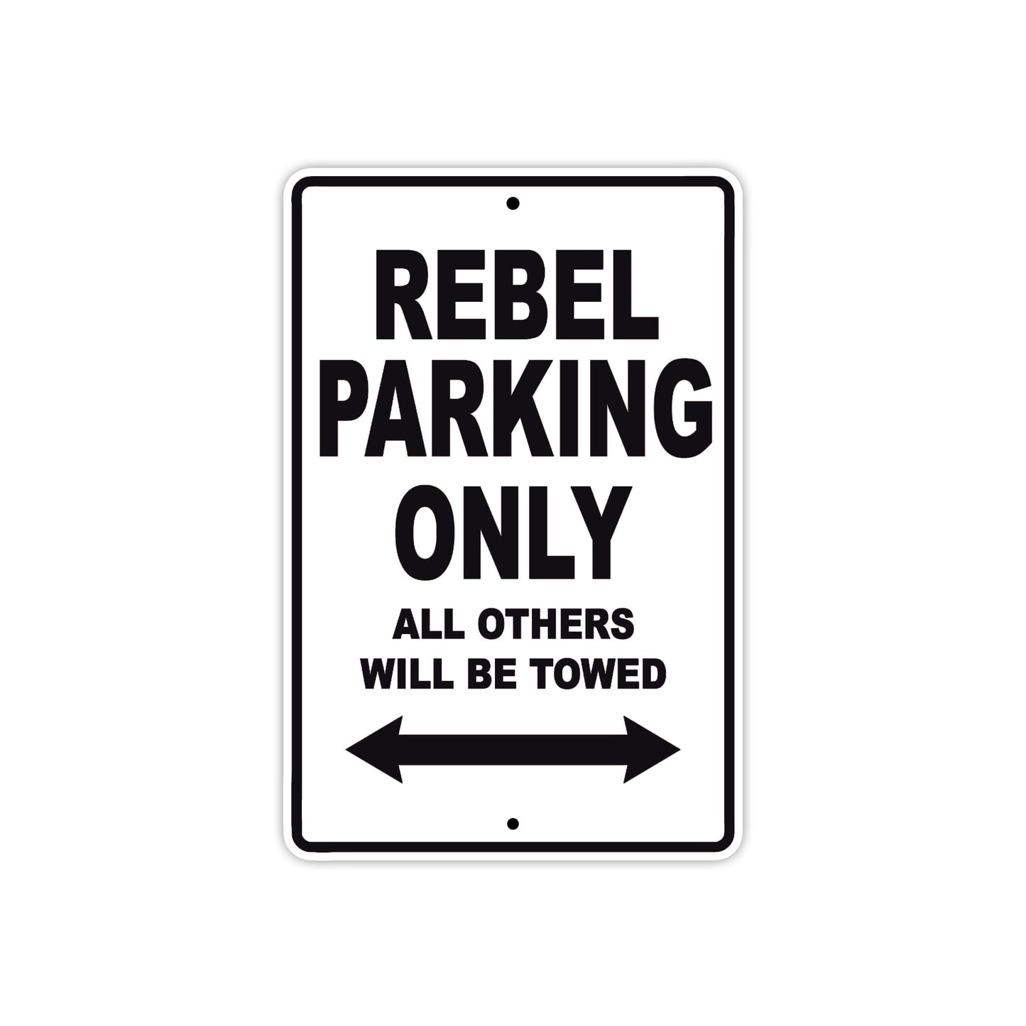 Rebel Motorcycle Parking Only All Others Will Be Towed Aluminum Metal Sign