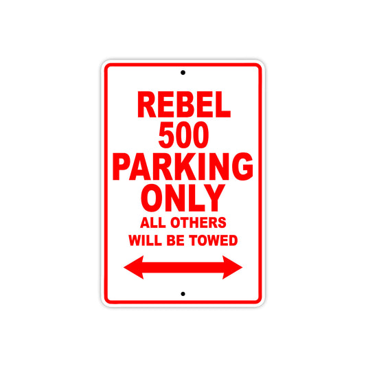 Rebel 500 Motorcycle Parking Only All Others Will Be Towed Aluminum Metal Sign