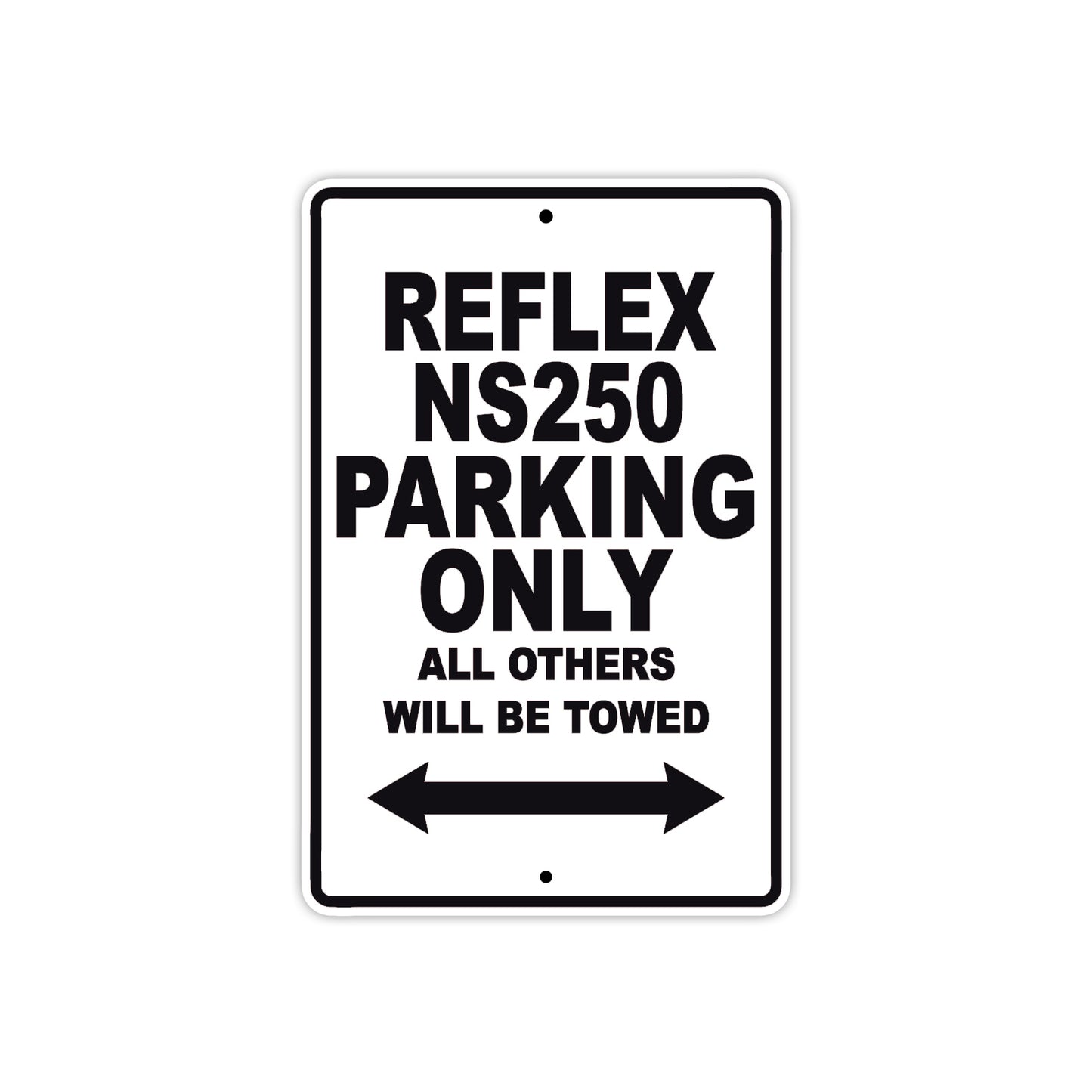 Reflex NS250 Bicycle Parking Only All Others Will Be Towed Aluminum Metal Sign
